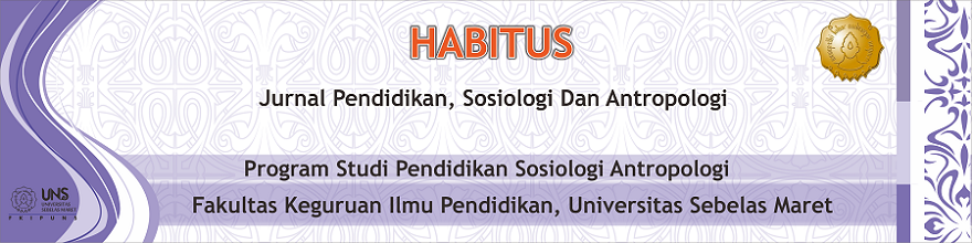 Habitus : Jurnal Pendidikan, Sosiologi, dan Antropologi